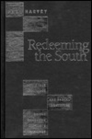 [Fred W. Morrison Series in Southern Studies 01] • Redeeming the South · Religious Cultures and Racial Identities Among Southern Baptists, 1865-1925